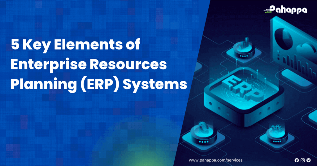 5 Key Elements of ERP Systems
