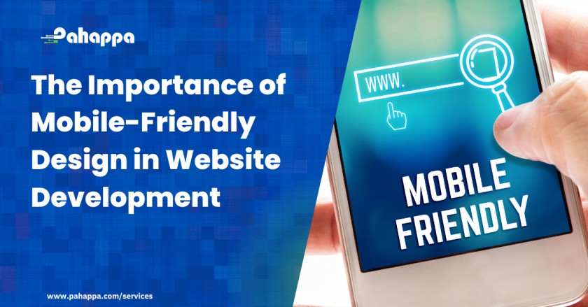 The Importance of Mobile-Friendly Design in Website Development