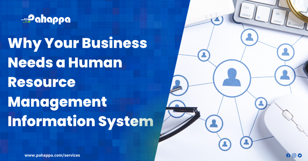 Why your business needs an HRMIS system