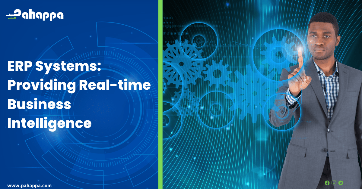 ERP Systems: Providing Real-time Business Intelligence