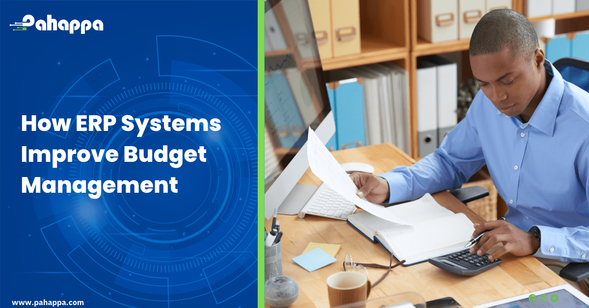 How ERP Systems Improve Budget Management