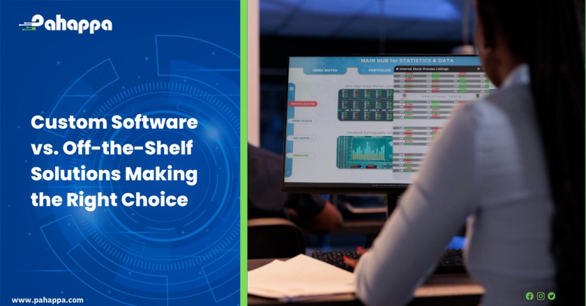 Custom Software vs. Off-the-Shelf Solutions Making the Right Choice