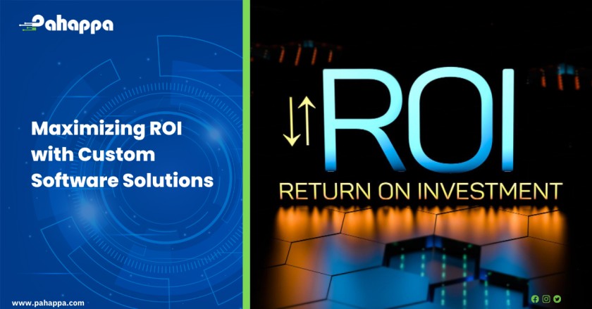 Maximizing ROI with Custom Software Solutions