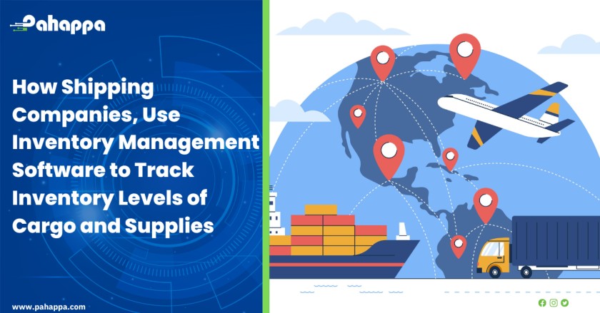 How Shipping Companies, Use Inventory Management Software to Track Inventory Levels of Cargo and Supplies.