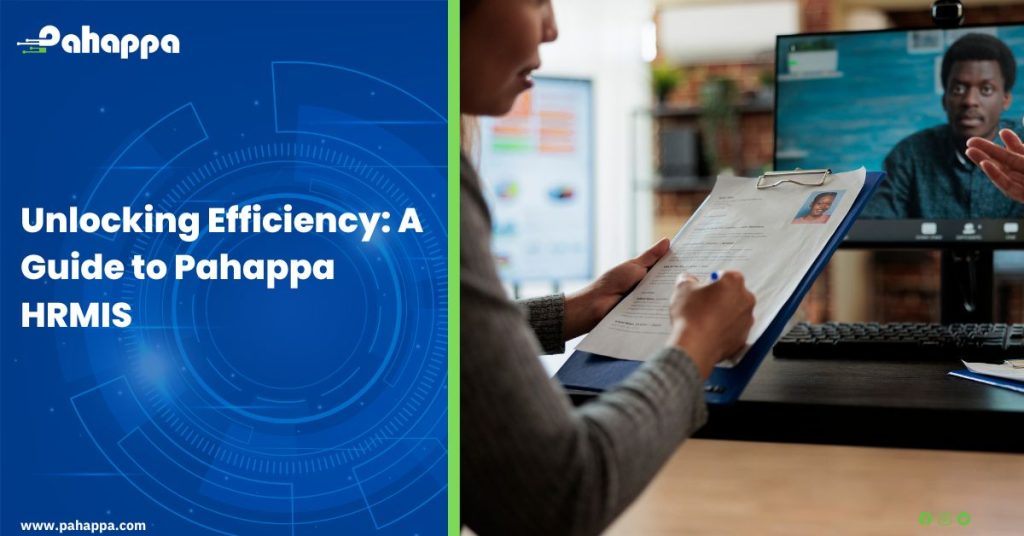Unlocking Efficiency: A Guide to Pahappa HRMIS