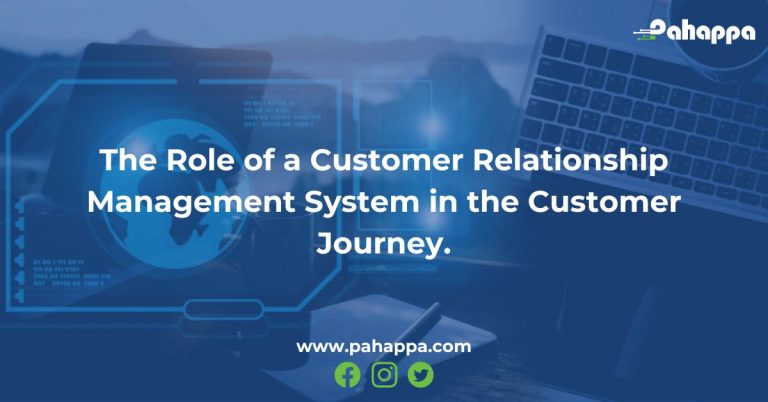 The Role of a Customer Relationship Management System in the Customer Journey.