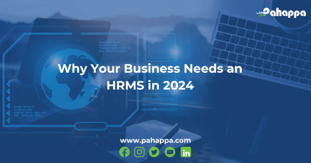 Why Your Business Needs an HRMS in 2024