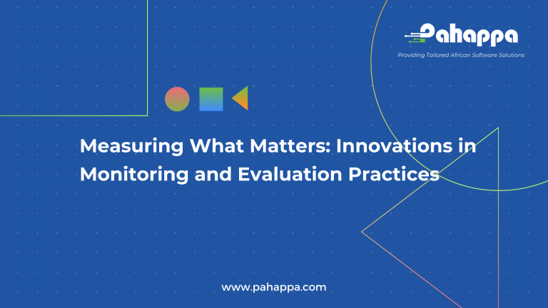 Measuring What Matters Innovations in Monitoring and Evaluation Practices
