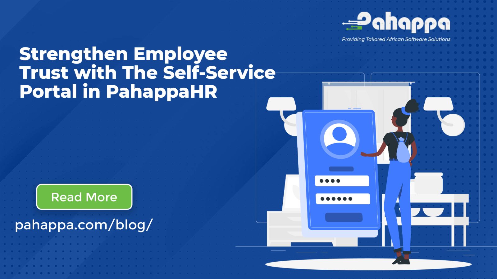 Strengthen Employee Trust With the Self-Service Portal in PahappaHR