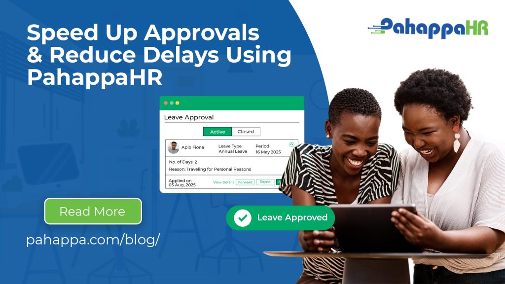Speed Approvals & Reduce Delays Using PahappaHR