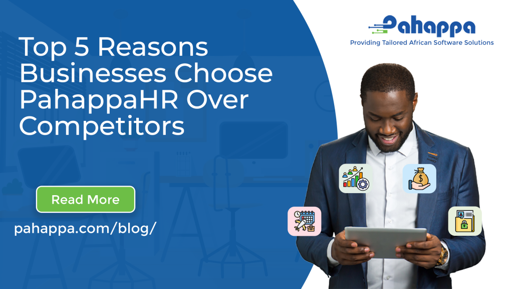 Top 5 Reasons Businesses Choose PahappaHR Over Competitors
